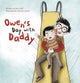 Book cover of: Owen's Day with Daddy. By: Jerry Ruff