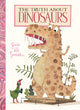 Book cover of: Truth about Dinosaurs. By: Guido van Genechten