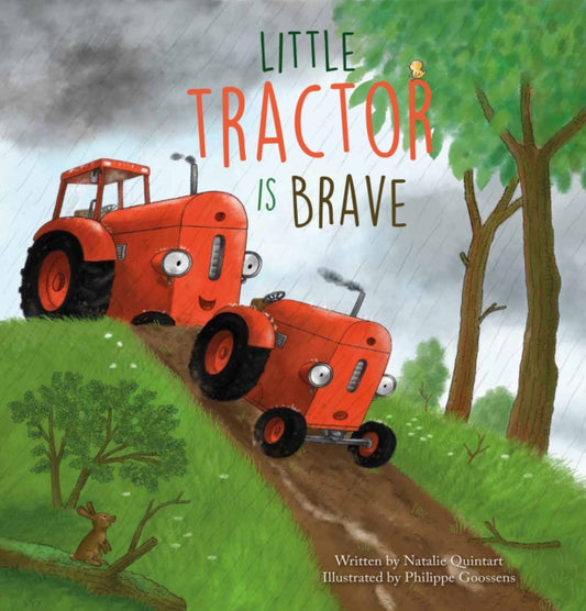 Book cover of: Little Tractor Is Brave. By: Natalie Quintart