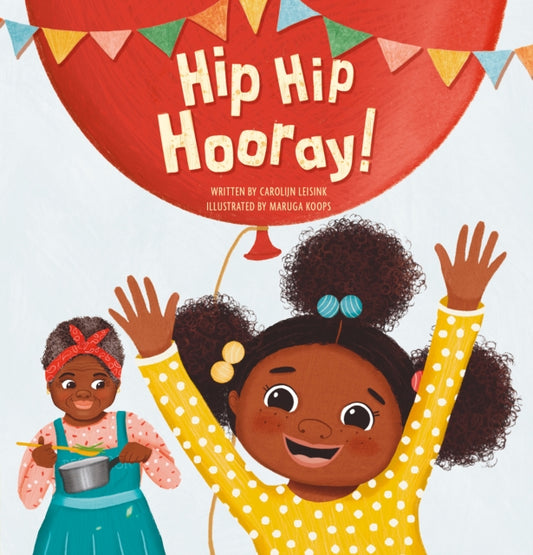 Book cover of: Hip Hip Hooray!. By: Carolijn Leisink