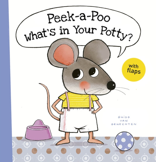 Book cover of: Peek-a-Poo What's in Your Potty?. By: Guido van Genechten