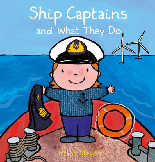 Book cover of: Ship Captains and What They Do. By: Liesbet Slegers