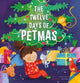 Book cover of: Twelve Days of Petmas. By: Anne Sawan