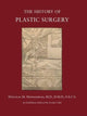 Book cover of: History of Plastic Surgery – Much More Than Skin Deep. By: Douglas Monasebian