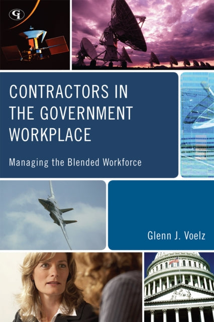 Book cover of: Contractors in the Government Workplace. By: Glenn J. Voelz