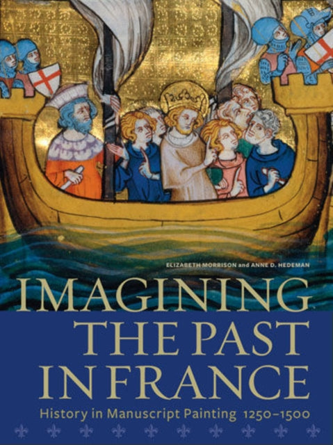 Book cover of: Imagining the Past in France. By: Elizabeth Morrison