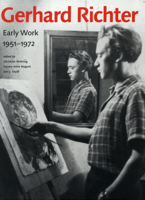 Book cover of: Gerhard Richter – Early Work, 1951–1972. By: Richter, Gerhard