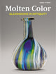 Book cover of: Molten Color – Glassmaking in Antiquity. By: Karol Wight