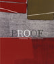 Book cover of: Proof – The Rise of Printmaking in Southern California. By: Leah Rosenblatt Lehmbeck