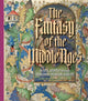 Book cover of: Fantasy of the Middle Ages. By: Larisa Grollemond