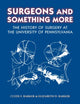 Book cover of: Surgeons and Something More. By: Clyde F. Barker