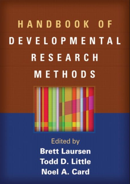 Book cover of: Handbook of Developmental Research Methods. By: Brett Paul Laursen