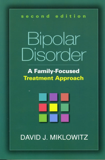 Book cover of: Bipolar Disorder, Second Edition. By: David J. Miklowitz