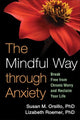 Book cover of: Mindful Way through Anxiety. By: Susan M. Orsillo