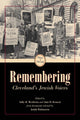 Book cover of: Remembering Cleveland's Jewish Voices. By: Judah Rubinstein