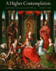Book cover of: Higher Contemplation. By: Stephen N. Fliegel