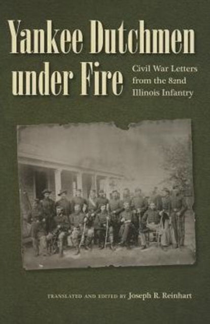 Book cover of: Yankee Dutchmen under Fire