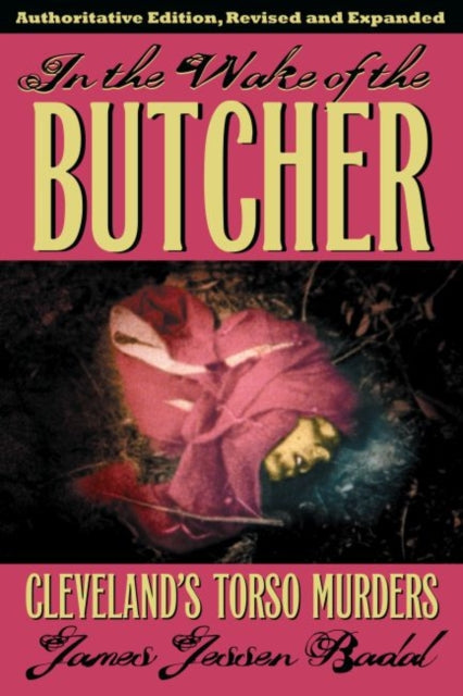 Book cover of: In the Wake of the Butcher. By: James Jessen Badal