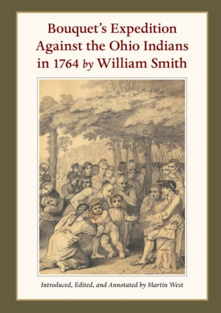 Book cover of: Bouquet’s Expedition Against the Ohio Indians in 1764 by William Smith