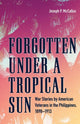 Book cover of: Forgotten under a Tropical Sun. By: Joseph P. McCallus