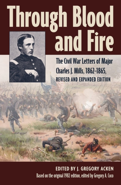 Book cover of: Through Blood and Fire. By: J. Gregory Acken