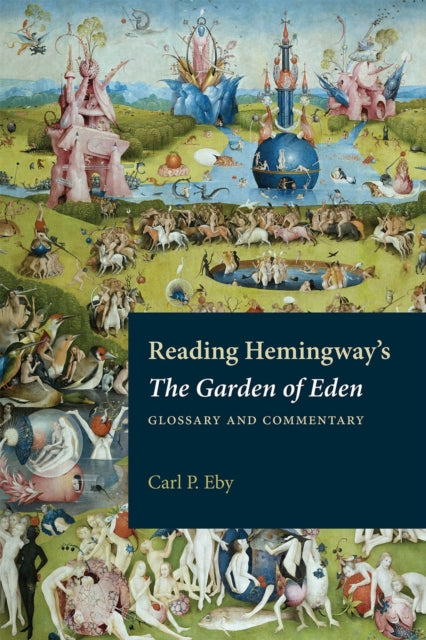 Book cover of: Reading Hemingway's the Garden of Eden. By: Carl P. Eby