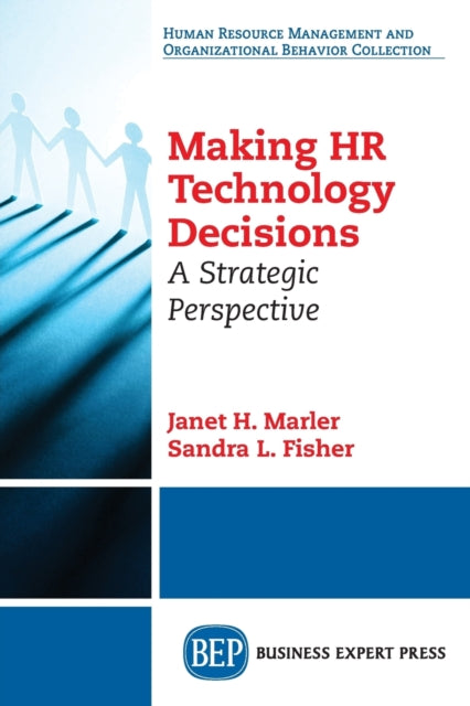 Book cover of: Making HR Technology Decisions. By: Janet H. Marler