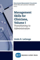 Book cover of: Management Skills for Clinicians, Volume I. By: Linda R LaGanga