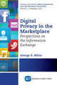 Book cover of: Digital Privacy in the Marketplace. By: George R. Milne