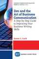 Book cover of: Zen and the Art of Business Communication. By: Susan L. Luck