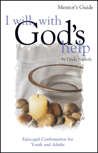 Book cover of: I Will, with God's Help Mentor Guide. By: Linda Nichols