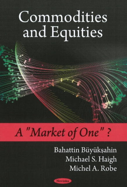 Book cover of: Commodities & Equities. By: Bahattin Büyükşahin