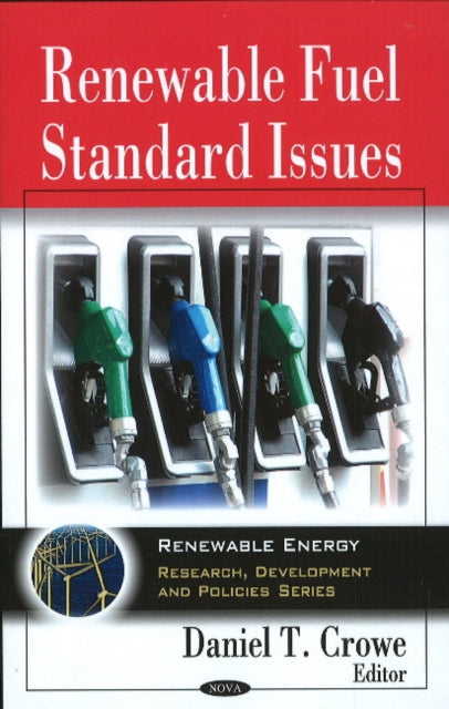 Book cover of: Renewable Fuel Standard Issues. By: Daniel T. Crowe