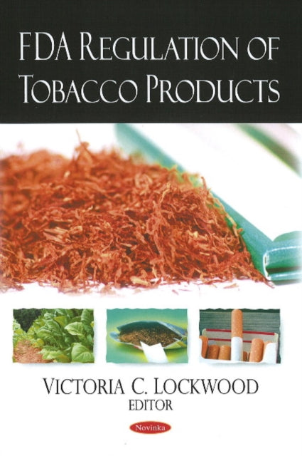 Book cover of: FDA Regulation of Tobacco Products