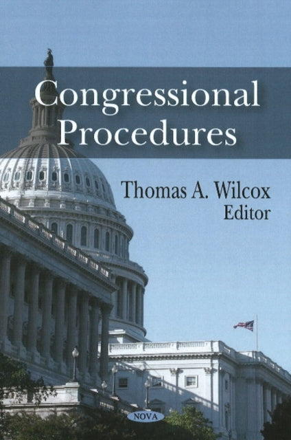 Book cover of: Congressional Procedures. By: Thomas A. Wilcox