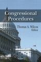 Book cover of: Congressional Procedures. By: Thomas A. Wilcox