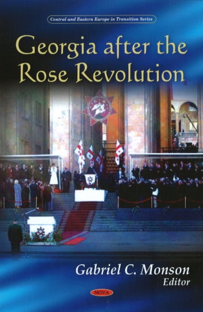Book cover of: Georgia After the Rose Revolution. By: Gabriel C. Monson
