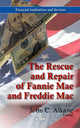 Book cover of: Rescue & Repair of Fannie Mae & Freddie Mac. By: John C. Alkane