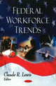 Book cover of: Federal Workforce Trends
