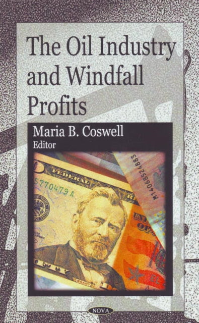 Book cover of: Oil Industry & Windfall Profits