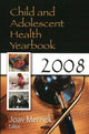 Book cover of: Child & Adolescent Health Yearbook 2008. By: Joav Merrick