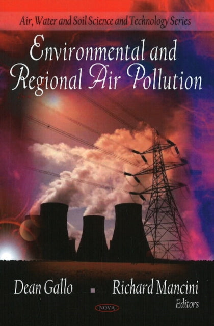 Book cover of: Environmental & Regional Air Pollution. By: Dean Gallo
