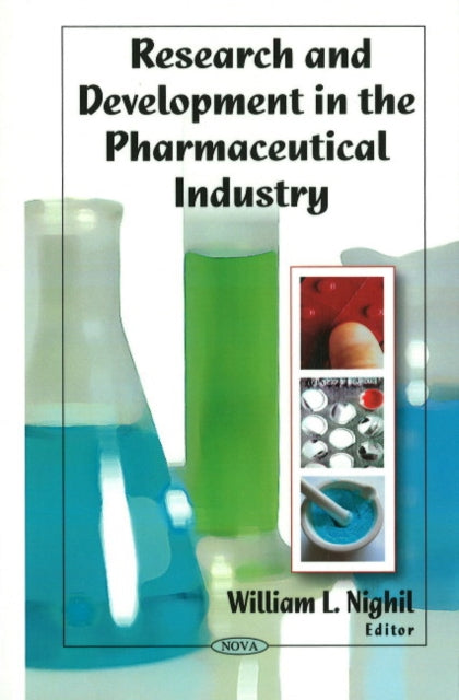 Book cover of: Research & Development in the Pharmaceutical Industry. By: William L. Nighil