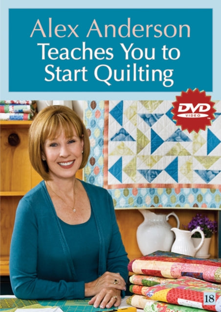 Book cover of: Alex Anderson Teaches You To Start Quilting Dvd