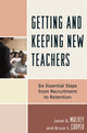 Book cover of: Getting and Keeping New Teachers. By: Janet S. Mulvey, Janet D. Mulvey