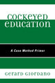 Book cover of: Cockeyed Education. By: Gerard Giordano