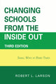 Book cover of: Changing Schools from the Inside Out. By: Robert L. Larson