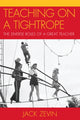 Book cover of: Teaching on a Tightrope. By: Jack Zevin