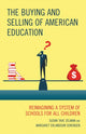 Book cover of: Buying and Selling of American Education. By: Susan Tave Zelman