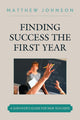 Book cover of: Finding Success the First Year. By: Matthew Johnson